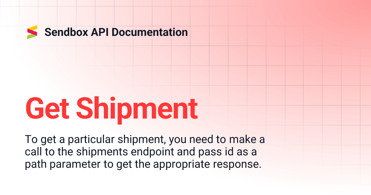 Get Shipment | Sendbox API Documentation